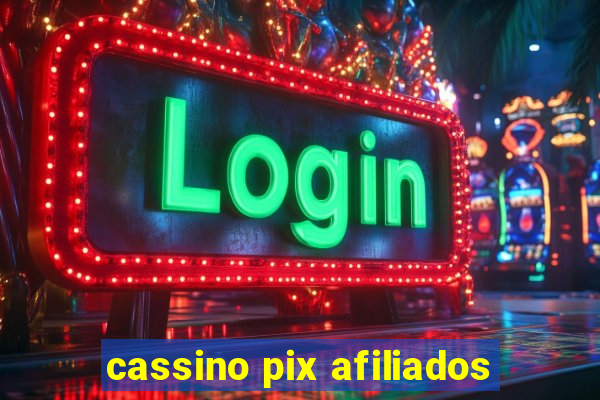 cassino pix afiliados